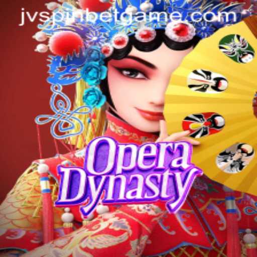 Discovering OperaDynasty: The Exciting World of JVSpinbet's Latest Game